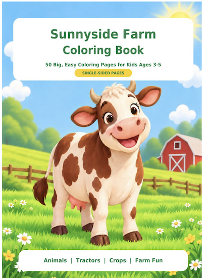 The Sunnyside Farm Coloring Book offers young children 50 large, easy, single-sided farm coloring pages, created especially for ages 3-5.  